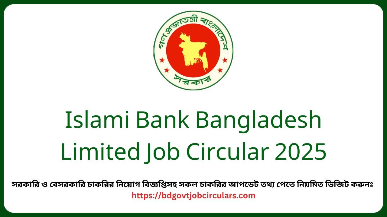 Islami Bank Bangladesh Limited Job Circular 2025