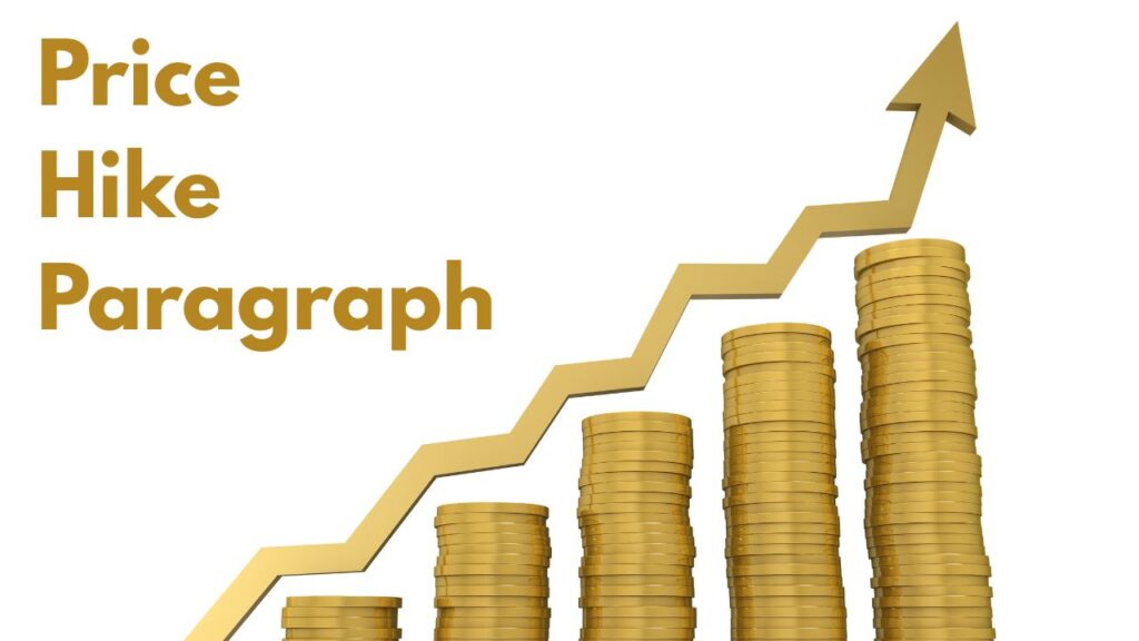 Price Hike Paragraph