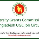 University Grants Commission of Bangladesh UGC Job Circular 2025